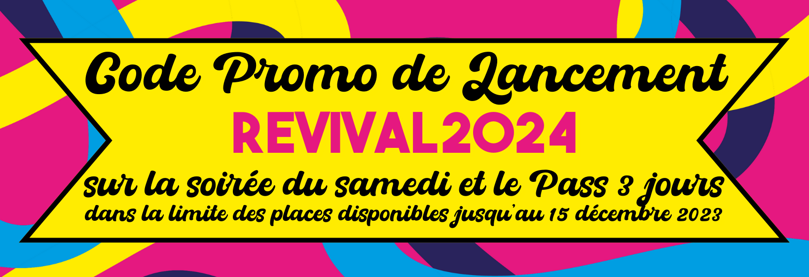 Promo de lancement revival 2024