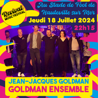 Revival Music Festival à Hauteville-sur-Mer - Goldman Ensemble - Jeudi 18 Juillet 2024 à 22h15