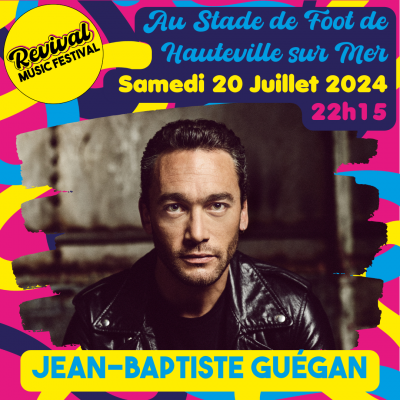 Revival Music Festival à Hauteville-sur-Mer - Jean-Baptiste Guégan - Samedi 20 Juillet 2024 à 22h15