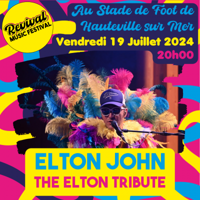 Revival Music Festival à Hauteville-sur-Mer - The Elton Tribute - Vendredi 19 juillet 2024 à 20h